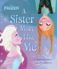 Image of Frozen: A Sister More Like Me