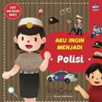 Image of Aku Ingin Menjadi Polisi