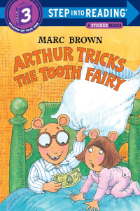 Image of Arthur Tricks the Tooth Fairy (Step-Into-Reading, Step 3)
