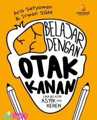 Image of Belajar dengan Otak Kanan - Cara Belajar Asyik dan Keren