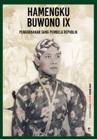 Image of Hamengku Buwono IX: pengorbanan Sang Pembela Republik