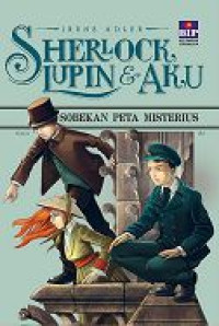 Image of Sherlock, Lupin & Aku: Sobekan Peta Misterius