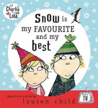Image of Snow Is My Favourite and My Best