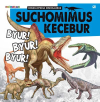 Image of Suchomimus Kecebur
Byur! Byur! Byur!
