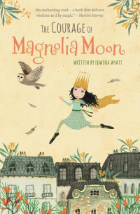 Image of The Courage of Magnolia Moon