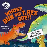 Image of Whose Bum Did T. rex Bite?!